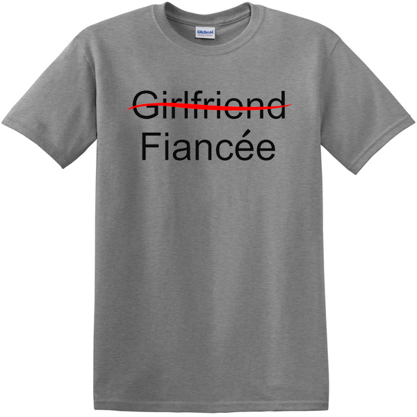 Girlfriend Fiancee Text T-Shirt